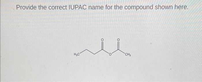 Amides Are A Category Of Carbonyl Functional Groups Identify The Structures And Provide Names For These Molecules Provi 4