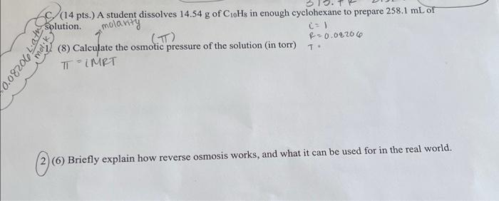 14 Pts A Student Dissolves 14 54 G Of Crohs In Enough Cyclohexane To Prepare 258 1 Ml Of Solution Molanty Molik 0 08 1