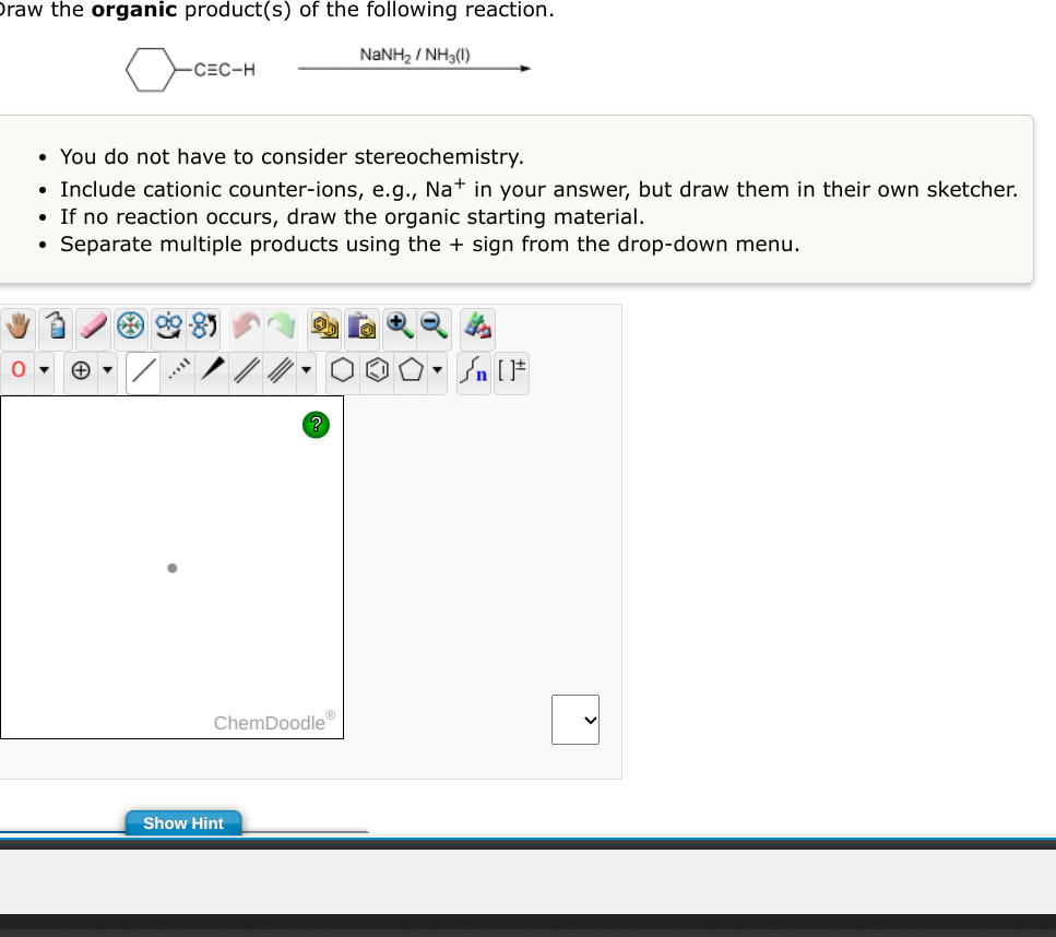 Draw The Organic Product S Of The Following Reaction Nanh Nh3 I Cec H You Do Not Have To Consider Stereochemi 1