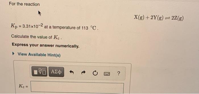 The Equilibrium Constant Kc Is Calculated Using Molar Concentrations For Gaseous Reactions Another Form Of The Equili 3