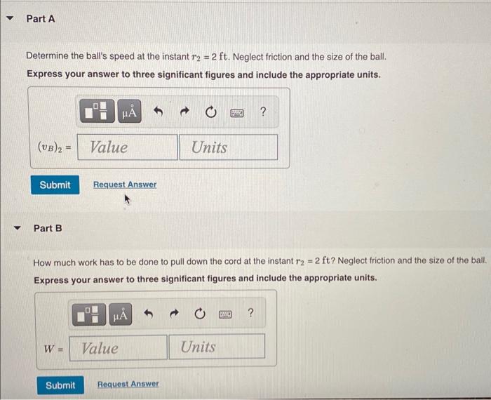 Part A Determine The Ball S Speed At The Instant R2 2 Ft Neglect Friction And The Size Of The Ball Express Your An 1