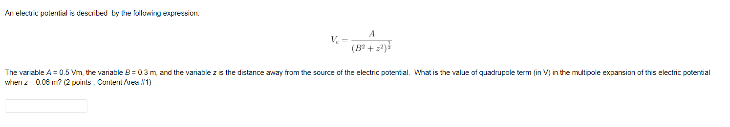 An Electric Potential Is Described By The Following Expression V A B 2 The Variable A 0 5 Vm The Variable B 1
