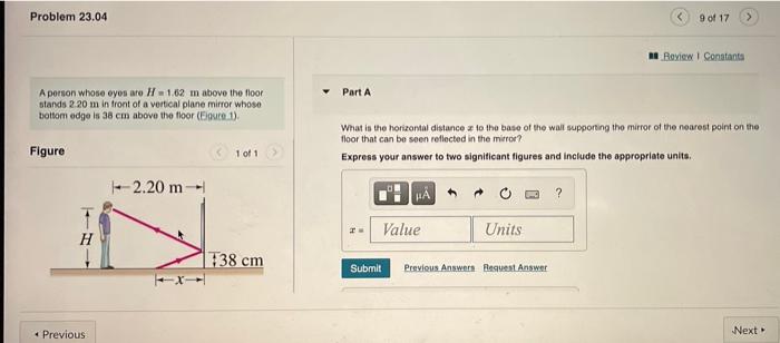 Problem 23 04 A Person Whose Eyes Are H 1 62 M Above The Floor Stands 2 20 M In Front Of A Vertical Plane Mirror Whose B 1