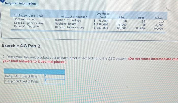 Required Information Exercise 4 8 Computing Abc Product Costs Lo4 2 Lo4 3 The Following Information Applies To The Q 3