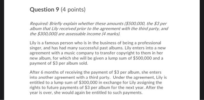 Question 9 4 Points Required Briefly Explain Whether These Amounts 500 000 The 3 Per Album That Lily Received Pri 1