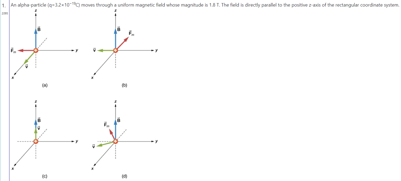 1 An Alpha Particle Q 3 2 10 1 C Moves Through A Uniform Magnetic Field Whose Magnitude Is 1 8 T The Field Is Direct 1