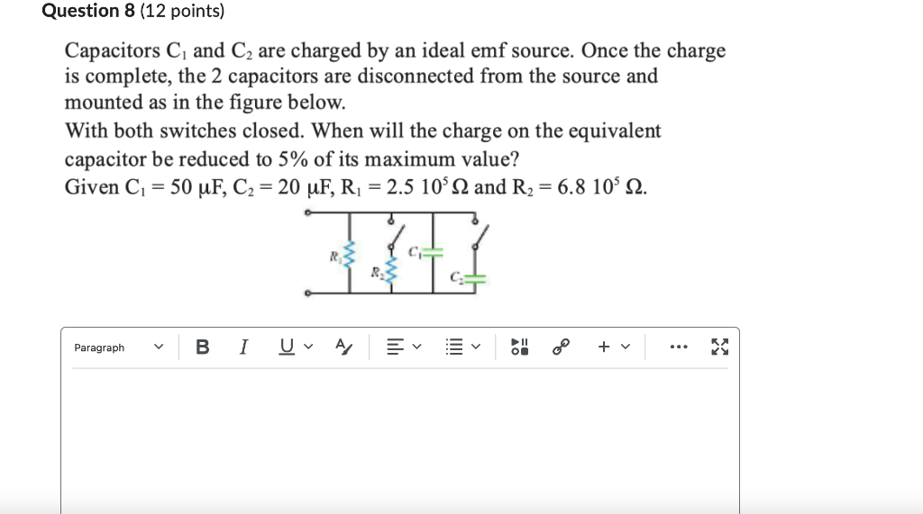 Question 8 12 Points Capacitors C And C Are Charged By An Ideal Emf Source Once The Charge Is Complete The 2 Capac 1