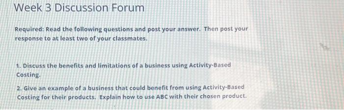 Week 3 Discussion Forum Required Read The Following Questions And Post Your Answer Then Post Your Response To At Least 1
