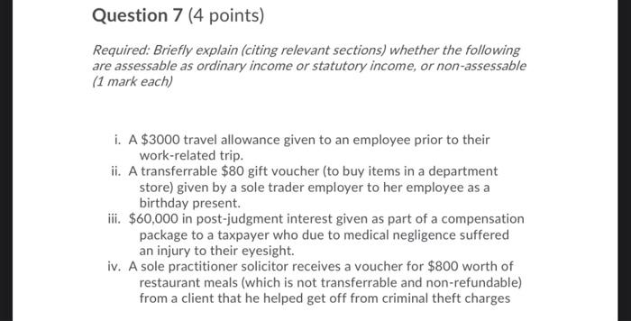 Question 7 4 Points Required Briefly Explain Citing Relevant Sections Whether The Following Are Assessable As Ordin 1