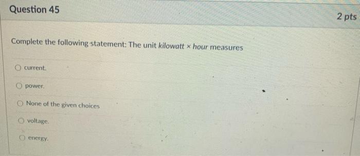 Question 46 2 Pts A Wire Of Resistivity P Must Be Replaced In A Circuit By A Wire Of The Same Material But 4 Times As Lo 2