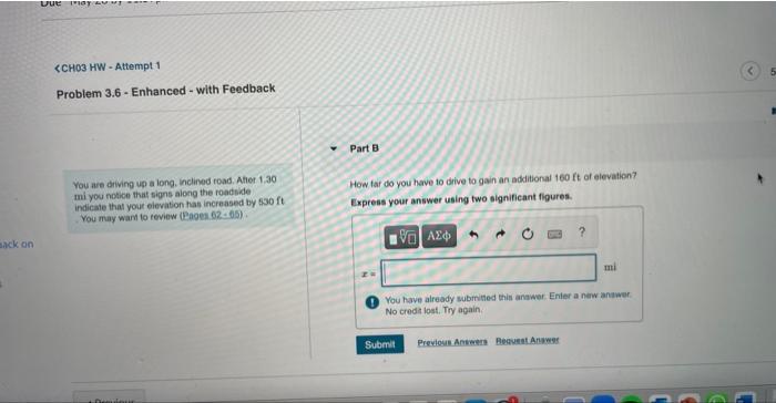 Sack On Due Pay Anny Ch03 Hw Attempt 1 Problem 3 6 Enhanced With Feedback You Are Driving Up A Long Inclined Road Af 1