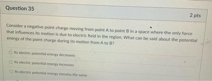 Question 36 2 Pts Consider A Closed Surface S Fully Enclosing The Point Charge Q Which Of The Following Is True About T 2
