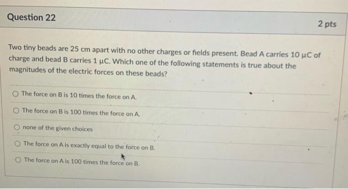 Question 23 Equal Charges Are Located At The Vertices Of A 3 4 5 Triangle The Charge Experiencing The Largest Force Is 2