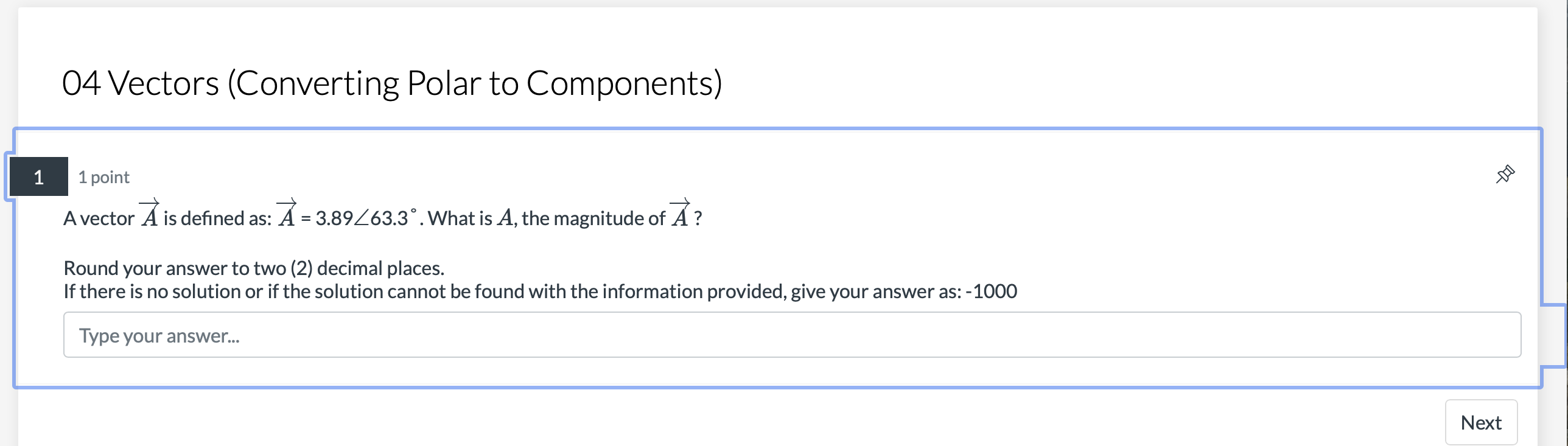 04 Vectors Converting Polar To Components 1 1 Point A Vector A Is Defined As A 3 89 63 3 What Is A The Magnitude 1