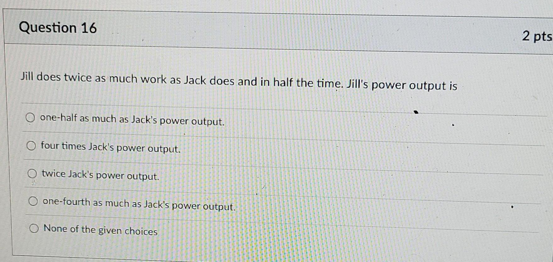 Question 15 If The Unit Of Your Answer Is Kg M2 S3 Which Of The Following Types Of Quantities Could Your Answer Be Fo 2