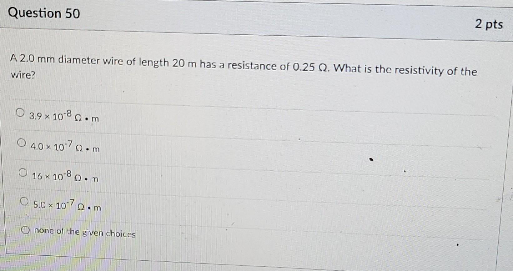 Question 49 The Temperature Coefficient Of Resistivity For Copper Is 0 0068 Co If A Copper Wire Has A Resistance Of 2