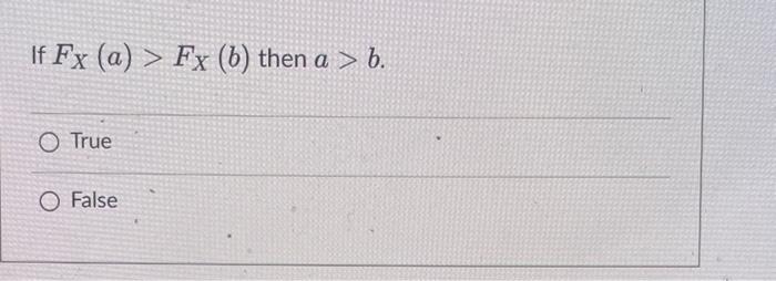 If Fx A Fx B Then A B A O True O False 1