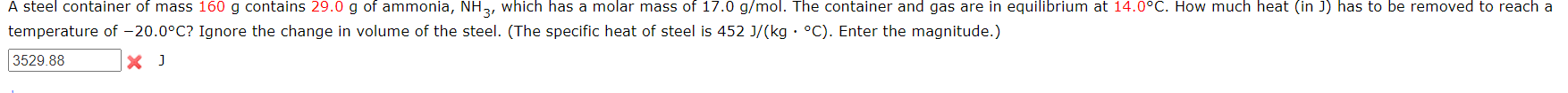 A Steel Container Of Mass 160 G Contains 29 0 G Of Ammonia Nh3 Which Has A Molar Mass Of 17 0 G Mol The Container And 1