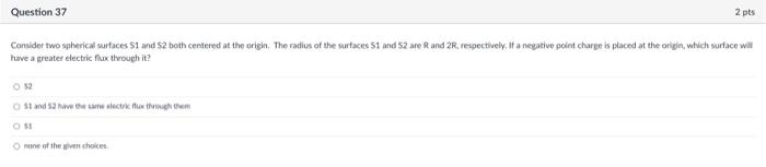 Question 35 Consider A Point Charge And An Arbitrary Field Point P In Space The Electric Potential Due To The Point Cha 3