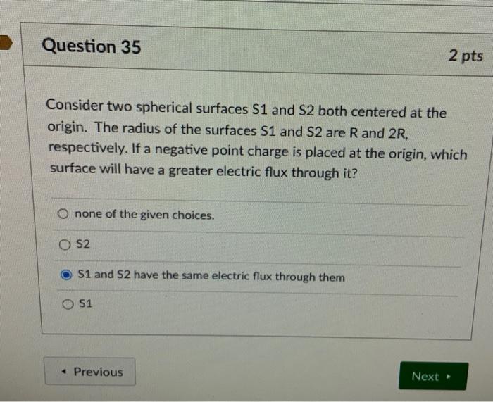 Question 35 Consider Two Spherical Surfaces S1 And S2 Both Centered At The Origin The Radius Of The Surfaces S1 And S2 1