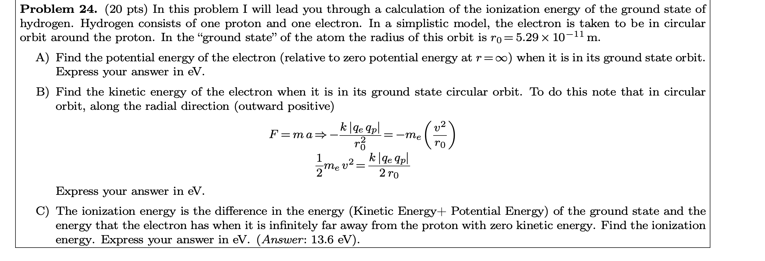 Problem 24 20 Pts In This Problem I Will Lead You Through A Calculation Of The Ionization Energy Of The Ground State 1