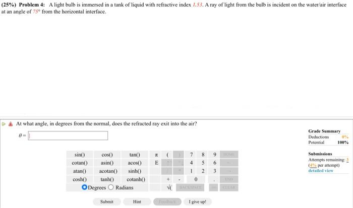 25 Problem 4 A Light Bulb Is Immersed In A Tank Of Liquid With Refractive Index 1 53 A Ray Of Light From The Bulb I 1
