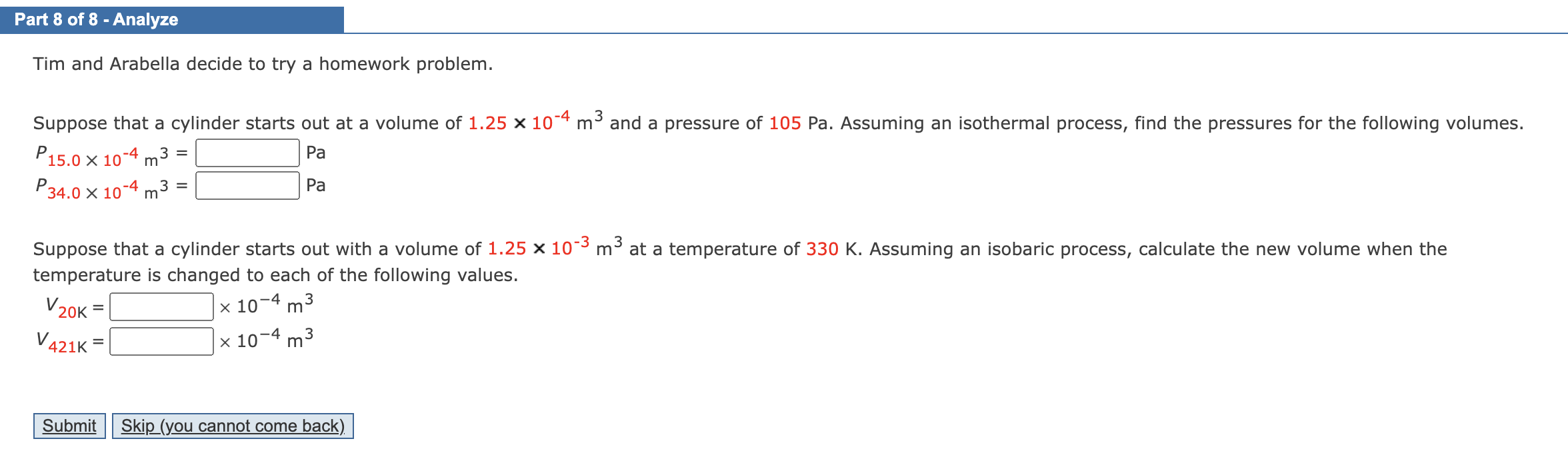 Part 8 Of 8 Analyze Tim And Arabella Decide To Try A Homework Problem Suppose That A Cylinder Starts Out At A Volume 1