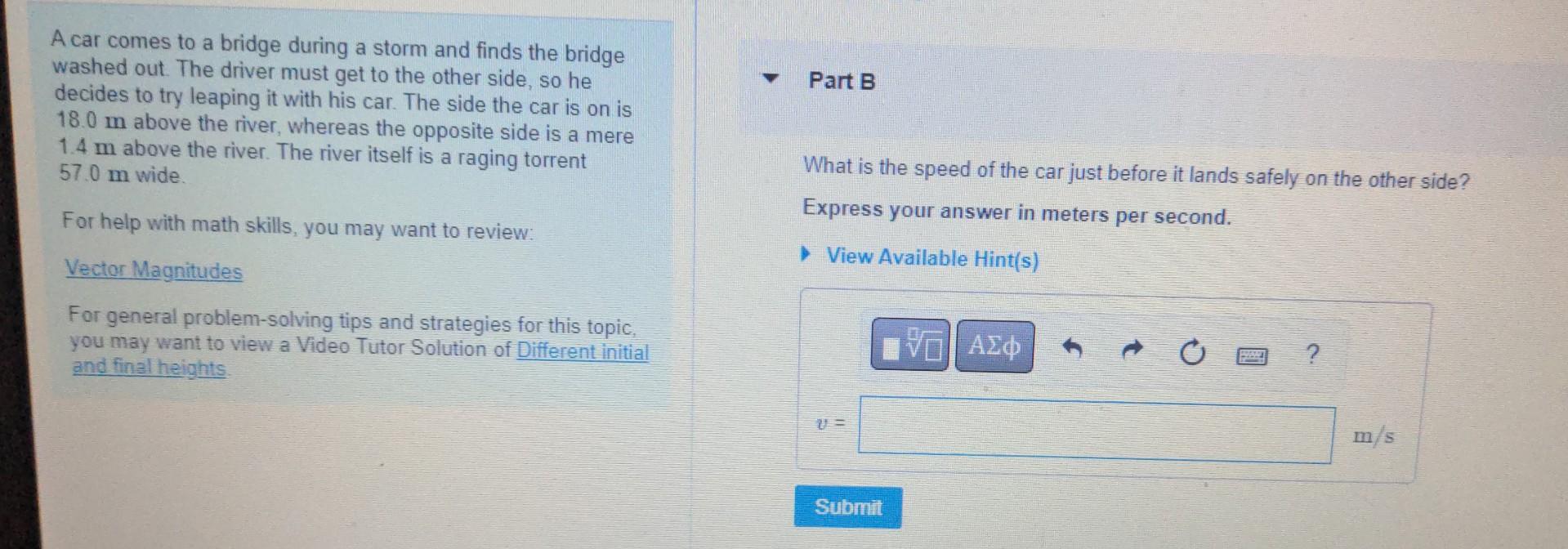 A Car Comes To A Bridge During A Storm And Finds The Bridge Washed Out The Driver Must Get To The Other Side So He Dec 2