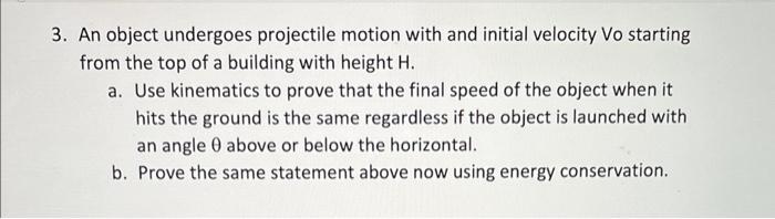3 An Object Undergoes Projectile Motion With And Initial Velocity Vo Starting From The Top Of A Building With Height H 1
