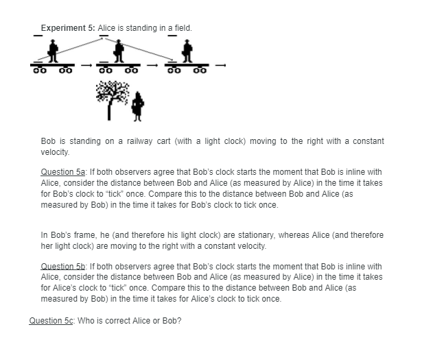 Experiment 5 Alice Is Standing In A Field 00 00 00 00 Bob Is Standing On A Railway Cart With A Light Clock Moving 1