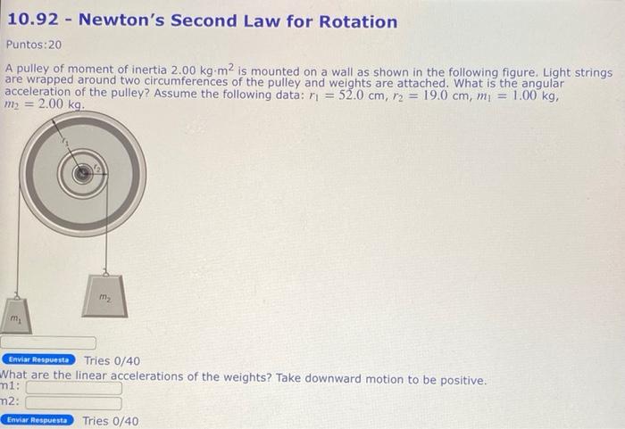 10 92 Newton S Second Law For Rotation Puntos 20 A Pulley Of Moment Of Inertia 2 00 Kg M2 Is Mounted On A Wall As Show 1