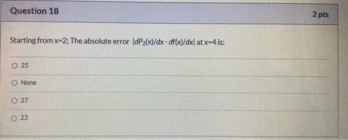 Question 15 1 Pts Given X Sin Ra Defined Over The Interval 0 6 Where H 1 Use N G F Interpolation To So 4