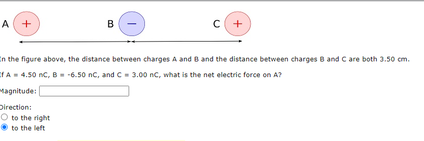 A B C In The Figure Above The Distance Between Charges A And B And The Distance Between Charges B And C Are Both 3 1