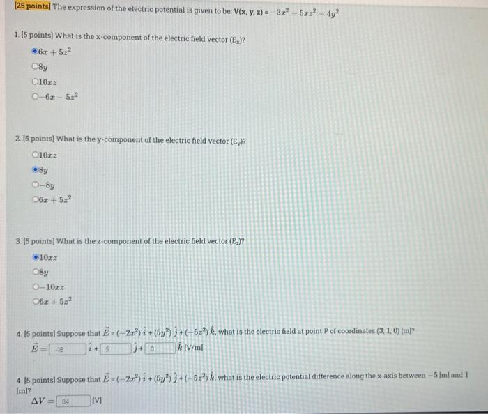25 Points The Expression Of The Electric Potential Is Given To Be V X Y Z 32 522 4y 1 5 Points What Is The X 1
