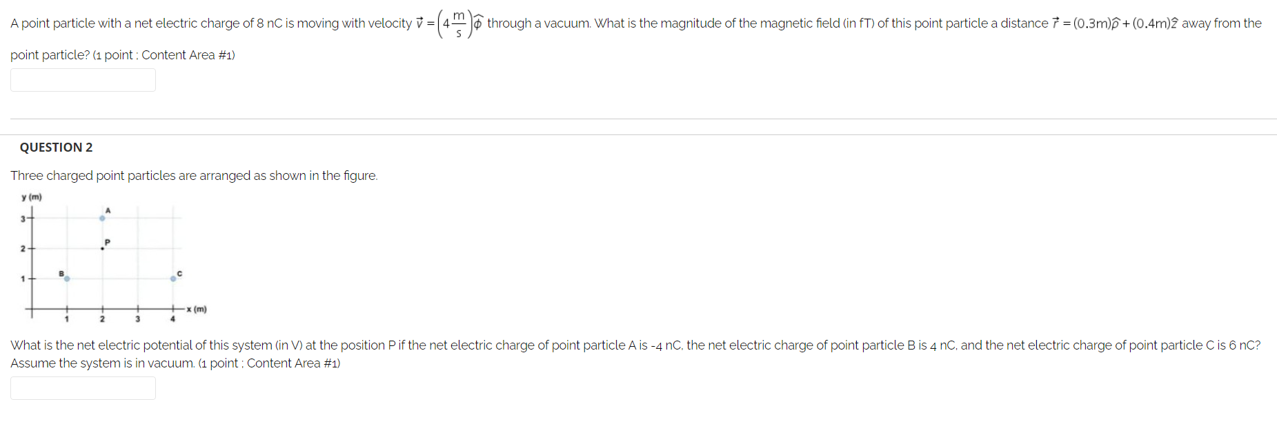 A Point Particle With A Net Electric Charge Of 8 Nc Is Moving With Velocity V 4 Point Particle 1 Point Content Ar 1