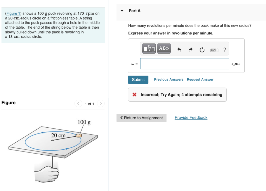 Figure 1 Shows A 100 G Puck Revolving At 170 Rpm On A 20 Cm Radius Circle On A Frictionless Table A String Attached T 1