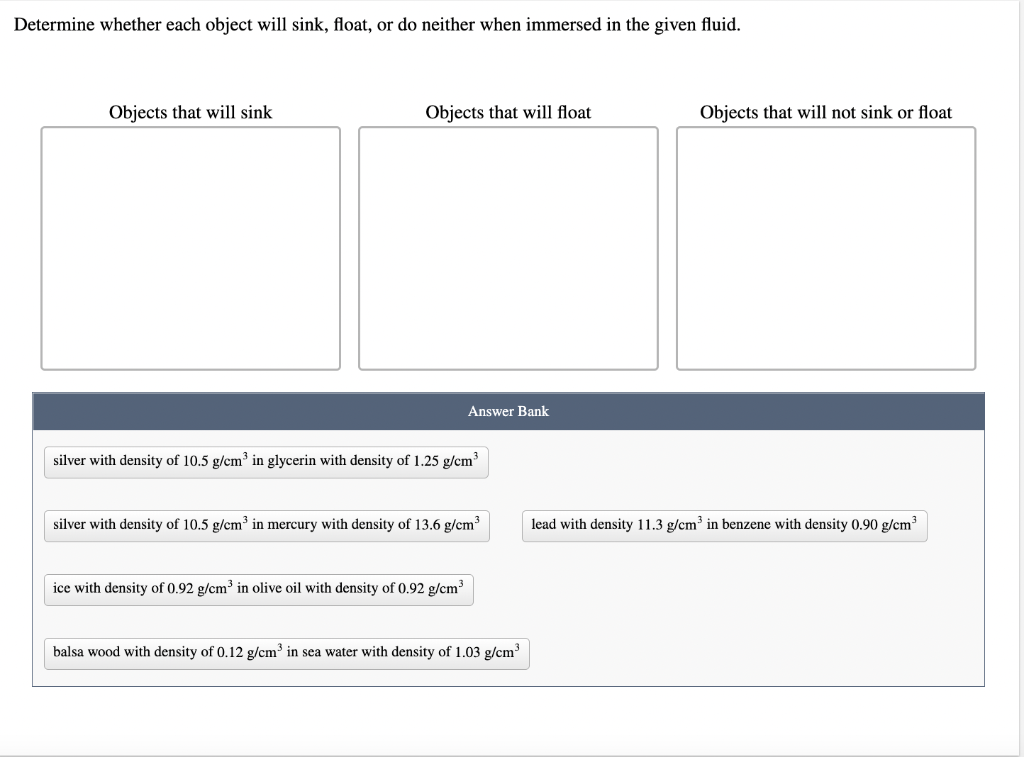 Determine Whether Each Object Will Sink Float Or Do Neither When Immersed In The Given Fluid Objects That Will Sink O 1