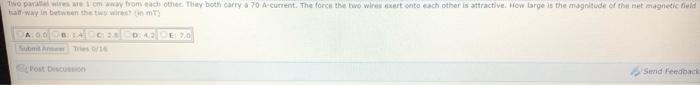 Two Parallel Wires Are 1 Cm Away From Each Other They Both Carry A 70 A Current The Force The Two Wires Exert Onto Eac 1