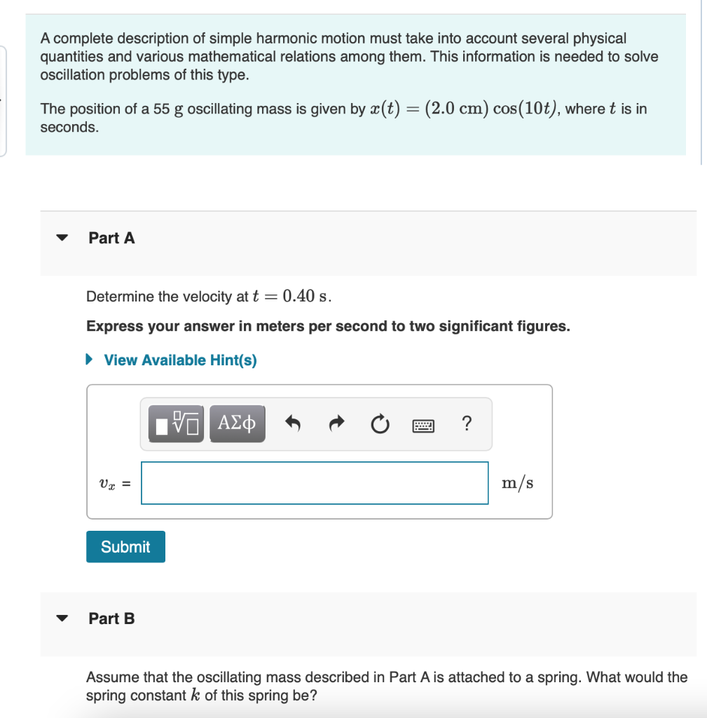 A Complete Description Of Simple Harmonic Motion Must Take Into Account Several Physical Quantities And Various Mathemat 1