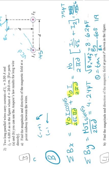 C 2 Two Long Parallel Wires Carry Currents Of 3 00 A And 1 6 00 A As In The Figure Where D 20 0 Cm For Part 1