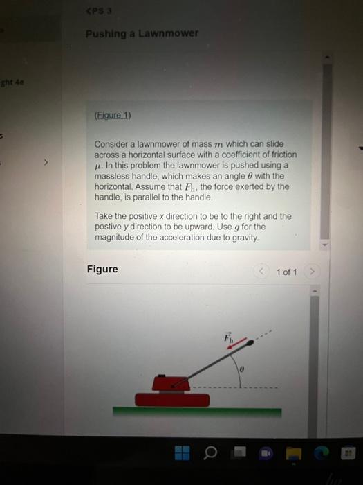 Ght 4e A Ps 3 Pushing A Lawnmower Figure 1 Consider A Lawnmower Of Mass M Which Can Slide Across A Horizontal Surface 1