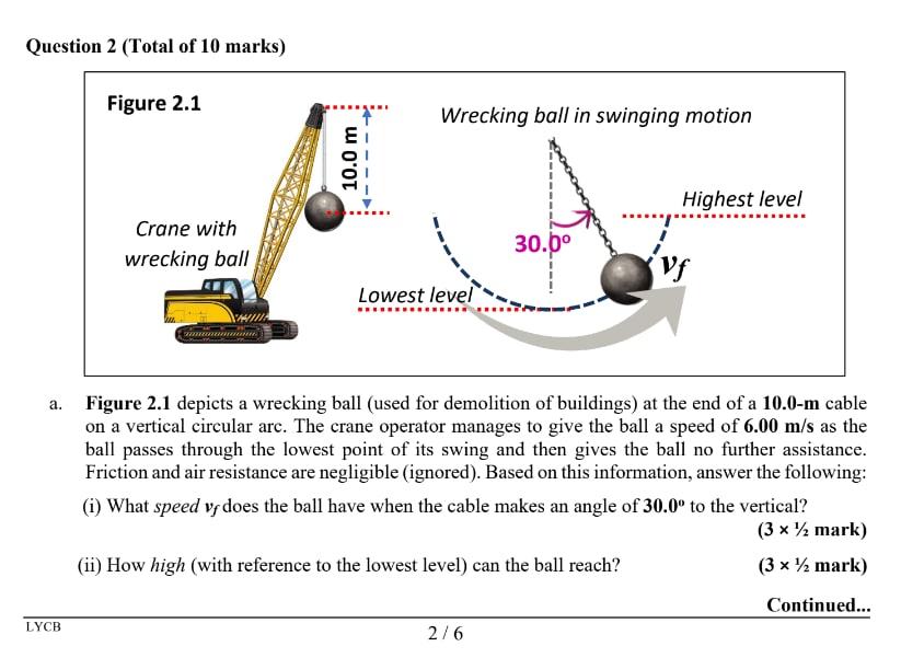 Question 2 Total Of 10 Marks Figure 2 1 A Lycb Crane With Wrecking Ball Mwanamu 10 0 M Wrecking Ball In Swinging Moti 1