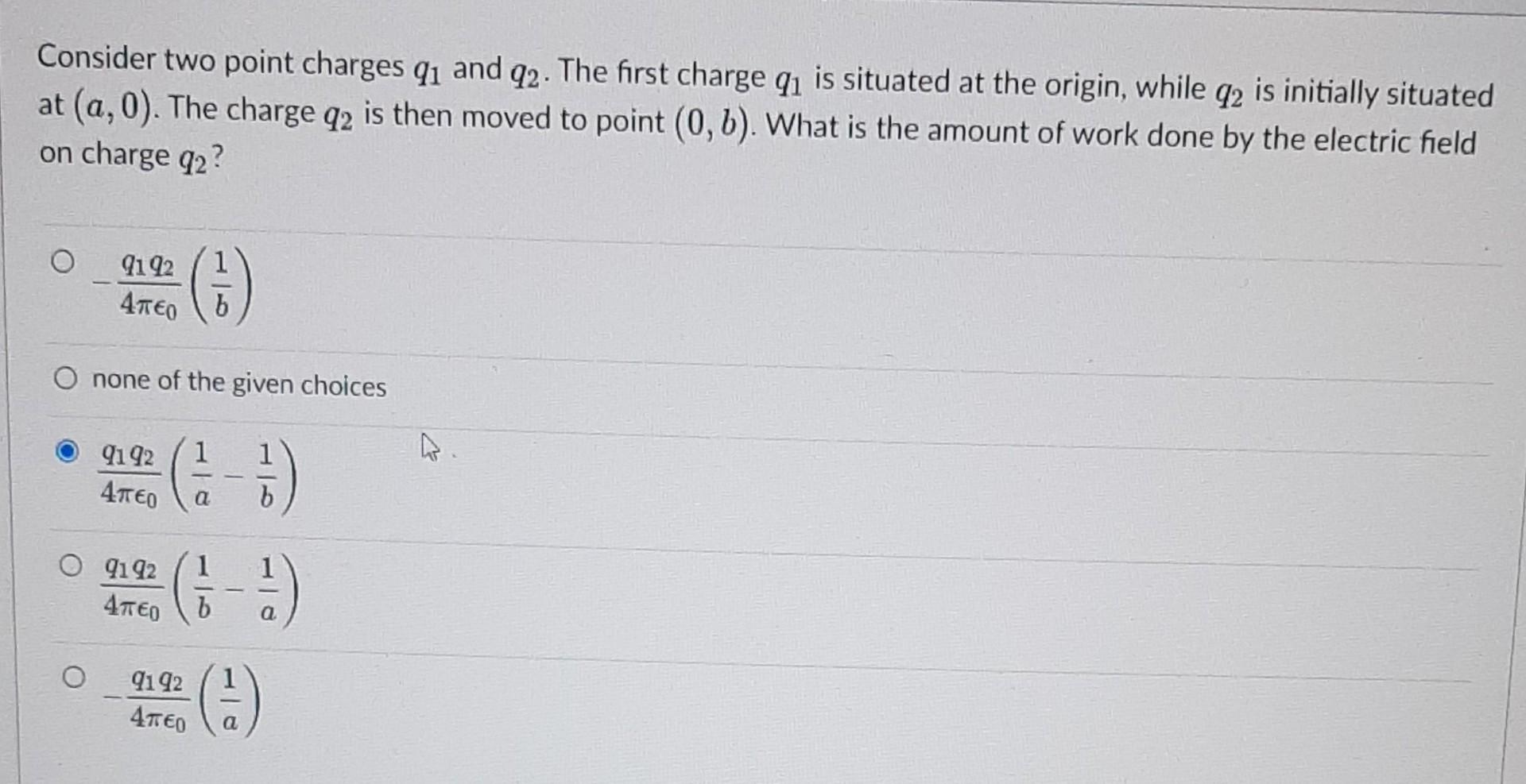 Consider Two Point Charges Q And 92 The First Charge Q Is Situated At The Origin While Q2 Is Initially Situated At 1