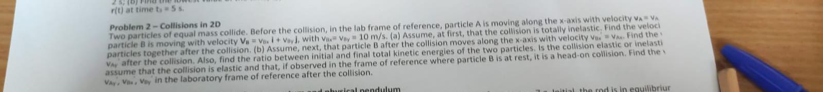 2 S B R T At Time Ts 5 S Problem 2 Collisions In 2d Two Particles Of Equal Mass Collide Before The Collision In T 1