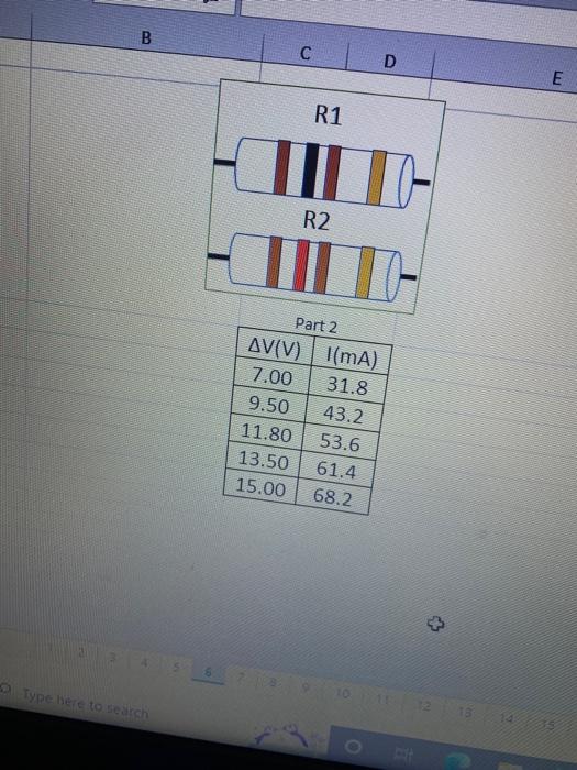 To Plot The Relation V Vs I Ohm S Law Data Xlsx Part Ii Two Resistors In Series 1 The Slope Of V Vs I Is 2 The Value 3