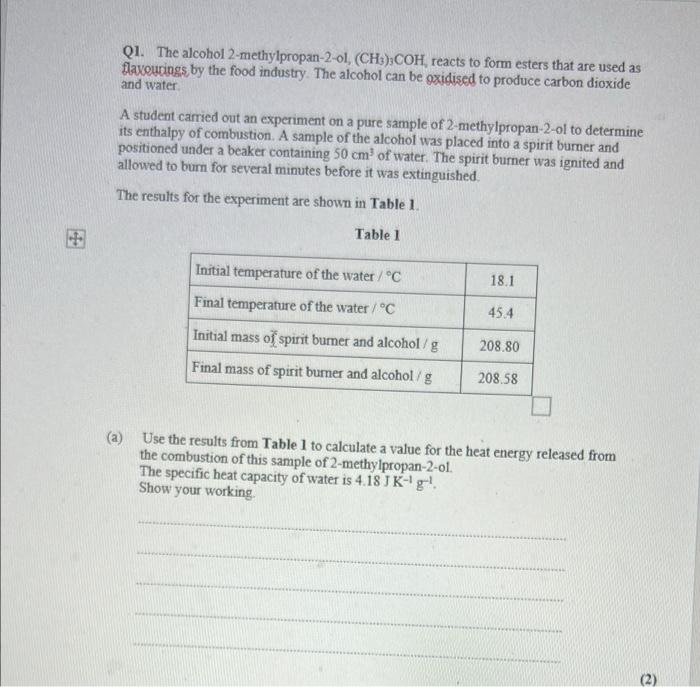 Q1 The Alcohol 2 Methylpropan 2 Ol Ch3 Coh Reacts To Form Esters That Are Used As Flavourings By The Food Industry 1