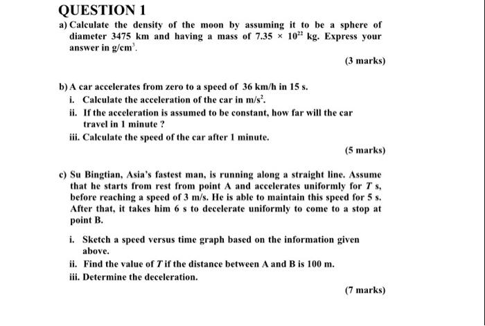 Question 1 A Calculate The Density Of The Moon By Assuming It To Be A Sphere Of Diameter 3475 Km And Having A Mass Of 7 1