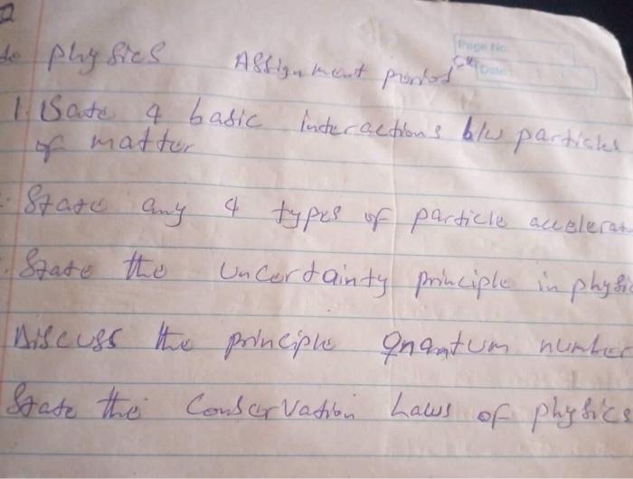 To Physics 12 1 Sate 4 Basic Interactions Blus Particke Of Matter State Any 4 Types Of Particle Accelerat State The U 1