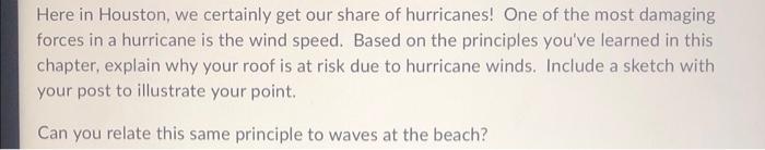 Here In Houston We Certainly Get Our Share Of Hurricanes One Of The Most Damaging Forces In A Hurricane Is The Wind Sp 2