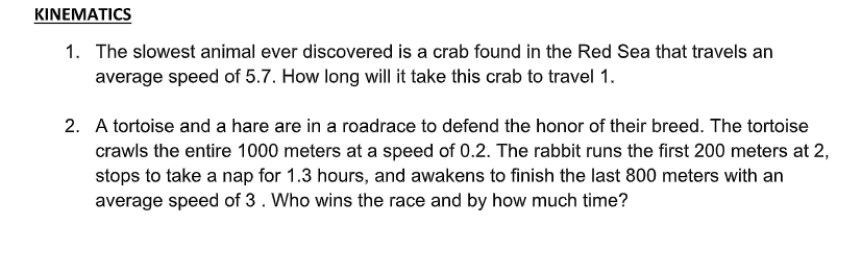 Kinematics 1 The Slowest Animal Ever Discovered Is A Crab Found In The Red Sea That Travels An Average Speed Of 5 7 Ho 1